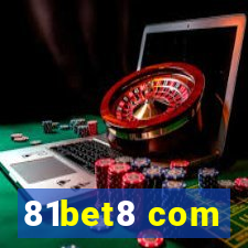 81bet8 com